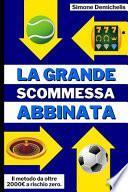 La Grande Scommessa Abbinata