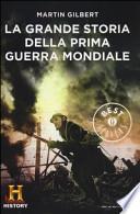 La grande storia della prima guerra mondiale
