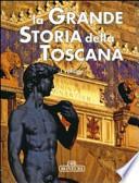 La grande storia della Toscana