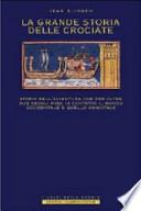 La grande storia delle crociate
