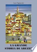 La grande storia di Arezzo