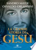 La grande storia di Gesù