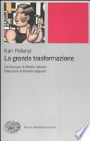 La grande trasformazione. Le origini economiche e politiche della nostra epoca