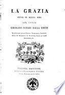 La grazia poema in decima rima del conte Girolamo Murari dalla Corte ..
