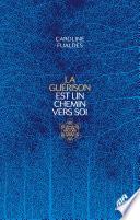 La guérison est un chemin vers soi