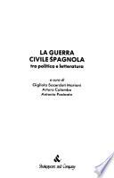 La guerra civile spagnola tra politica e letteratura