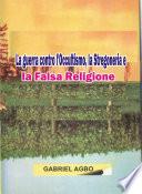 La guerra contro l'Occultismo, la Stregoneria e la Falsa Religione