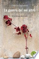 La guerra dei noi altri