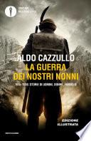La guerra dei nostri nonni - Edizione illustrata
