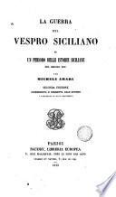 La guerra del vespro siciliano o un periodo delle istoric siciliane del secolo XIII