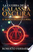 La Guerra Della Galassia Oscura