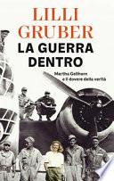La guerra dentro. Martha Gellhorn e il dovere della verità