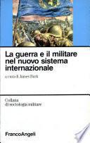 La guerra e il militare nel nuovo sistema internazionale