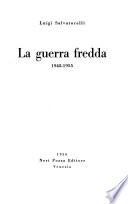 La guerra fredda, 1945-1955