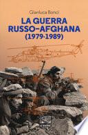 La guerra russo-afgana (1979-1989)