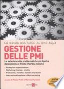 La guida del Sole 24 Ore alle gestione delle PMI. La soluzione alle problematiche più tipiche della piccola e media impresa italiana
