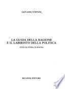 La guida della ragione e il labirinto della politica