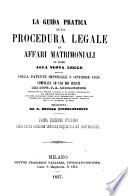 La guida pratica alla procedura legale in affari matrimoniali in base alla nuova legge ... 1856