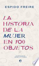 La historia de la mujer en 100 objetos