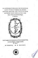 La hypnerotomachiadi Poliphilo, cioè pugna d'amore in sogno ... Ristampato di nuovo et ricorretto