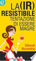 La (ir)resistibile tentazione di essere magre (eLit)