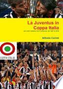 La Juventus in Coppa Italia
