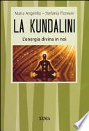 La kundalini. L'energia divina in noi