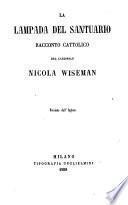 La lampada del santuario racconto cattolico del cardinale Nicola Wiseman