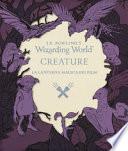 La lanterna magica dei film. Creature. Il mondo della magia di J. K. Rowling