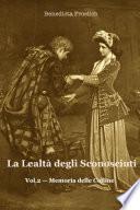 La Lealtà degli Sconosciuti, Vol.2