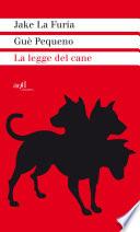 La legge del cane