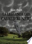 La leggenda dei Cavalieri Neri