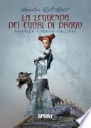 La leggenda dei cuori di drago (nuova edizione)