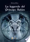 La leggenda del Principe Satan