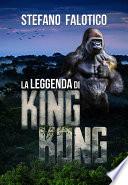 La leggenda di King Kong