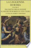 La leggenda di Roma: Dal ratto delle donne al regno di Romolo e Tito Tazio