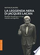 La leggenda nera di Jacques Lacan