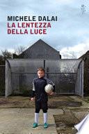 La lentezza della luce