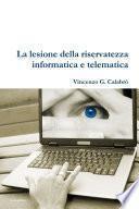 La lesione della riservatezza informatica e telematica
