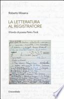 La letteratura al registratore. Il fondo di poesia Pietro Tordi