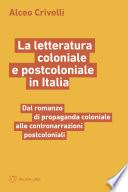 Libro La letteratura coloniale e postcoloniale in Italia