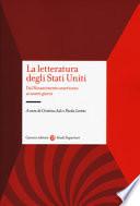 La letteratura degli Stati Uniti. Dal rinascimento americano ai nostri giorni