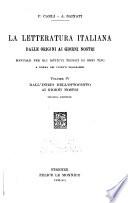 La letteratura italiana dalle origini ai nostri giorni: Dall'inizio dell ottocento ai giorni nostri