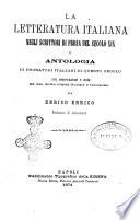 La letteratura italiana negli scrittori di prosa del 19. secolo, o Antologia di prosatori italiani di questo secolo con osservazioni e note ad uso delle classi liceali e tecniche per Enrico Errico