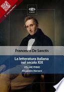 La letteratura italiana nel secolo XIX. Volume primo. Alessandro Manzoni