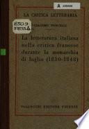 La letteratura italiana nella critica francese durante la monrachia di luglio (1830-1848)