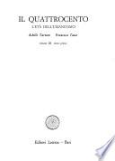 La Letteratura italiana: Quattrocento; l'età dell'umanesimo. Tartaro, A., [et al.] Il Quattrocento. 2 v
