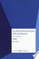 La letteratura latina del medioevo. Un profilo storico