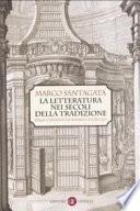 La letteratura nei secoli della tradizione