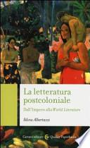 La letteratura postcoloniale